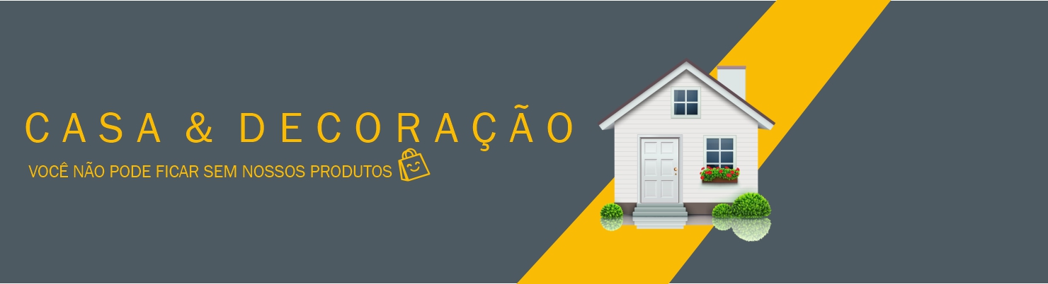 Casa e Decoração